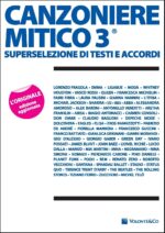 Canzoniere Mitico 3 superselezione di testi accordi MB265
