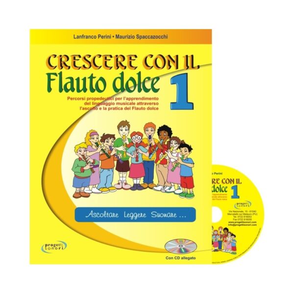Crescere con il Flauto Dolce 1 + CD L.Perini M.Spaccazocchi