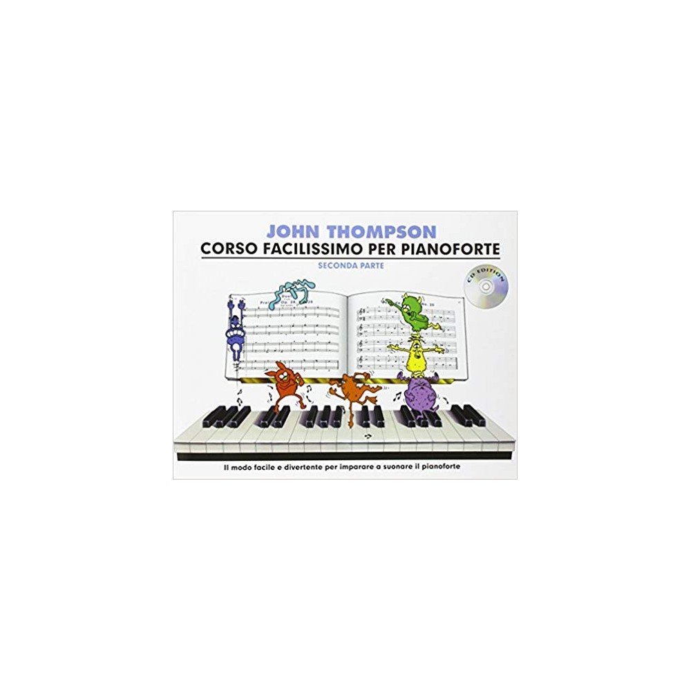 Corso Facilissimo Per Pianoforte J.Thompson Seconda Parte +CD