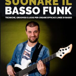 Suonare il Basso Funk Nick Muneratti DAN128