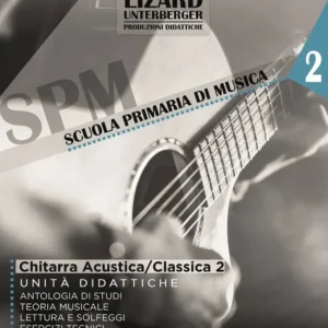 Scuola Primaria Di Musica Chitarra Acustica/Classica 2 Unità Didattiche MLR939